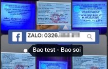 Nở rộ các nhóm kín chuyên làm giấy tờ giả "bao test, bao soi"