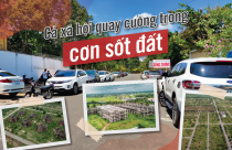 Emagazine: Cả xã hội quay cuồng trong cơn sốt đất