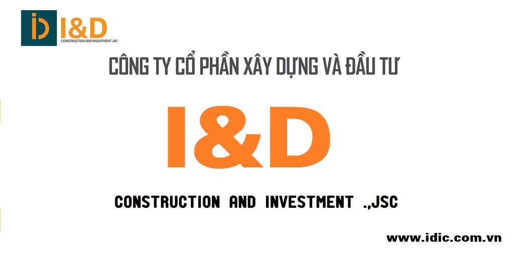  				CÔNG TY CP XÂY DỰNG VÀ ĐẦU TƯ ID				