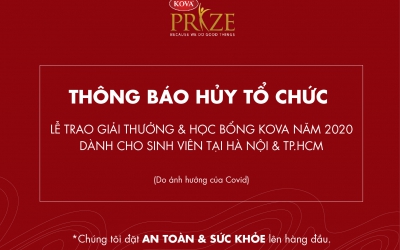 THÔNG BÁO HỦY VIỆC TỔ CHỨC LỄ TRAO GIẢI THƯỞNG & HỌC BỔNG KOVA NĂM 2020 (DÀNH CHO SINH VIÊN) TẠI HÀ NỘI VÀ TP.HCM